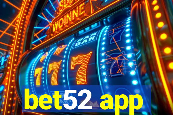 bet52 app